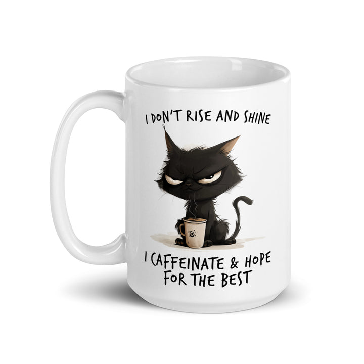 Funny Coffee Mug | I Don't Rise & Shine Cat Mug | Funny Mugger