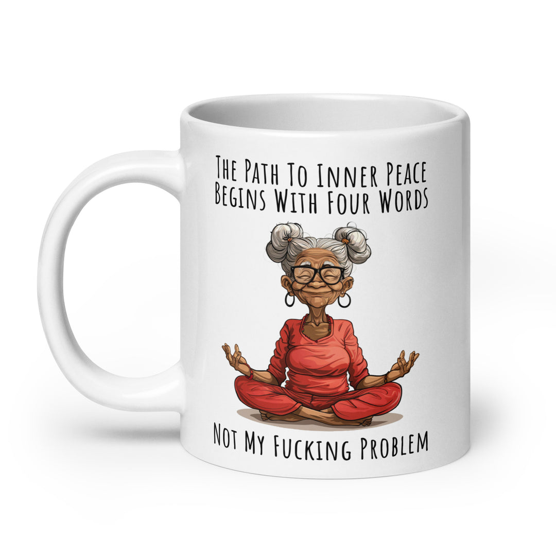 Path To Inner Peace Mug V1 Funny Coffee Mug | Funny Mugger