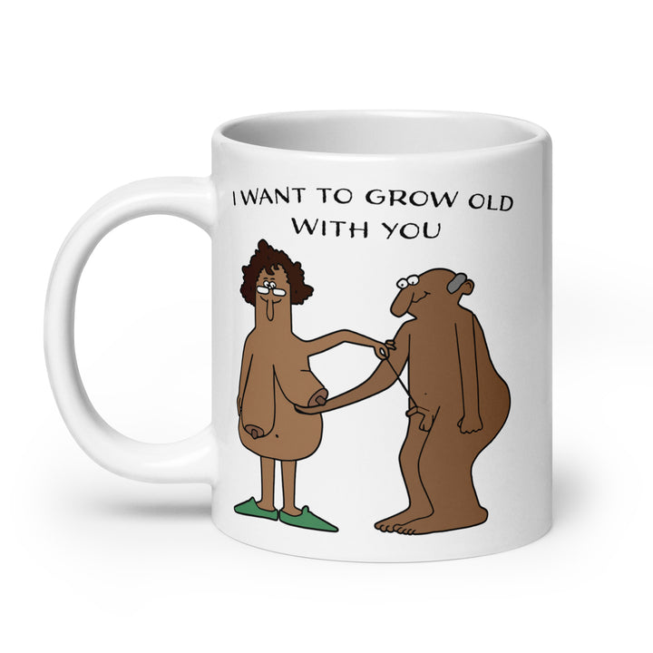 Funny Coffee Mug | I Want To Grow Old With You - Melanin | Funny Mugger