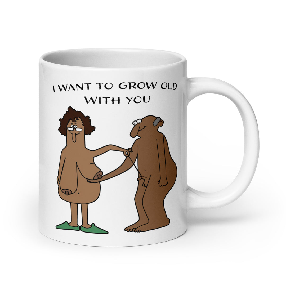 Funny Coffee Mug | I Want To Grow Old With You - Melanin | Funny Mugger