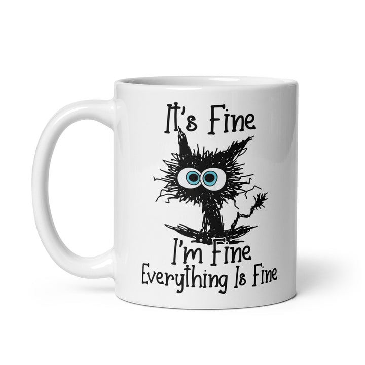 Funny Coffee Mug | I'm Fine, It's Fine, Everything Is Fine Mug | Funny Mugger