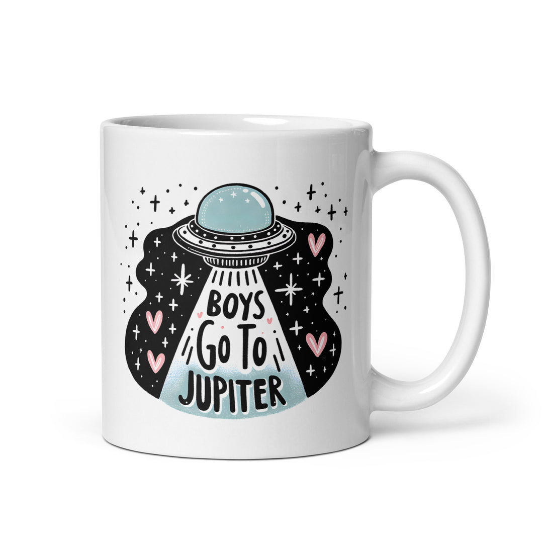 Funny Coffee Mug | Boys Go To Jupiter Mug | Funny Mugger