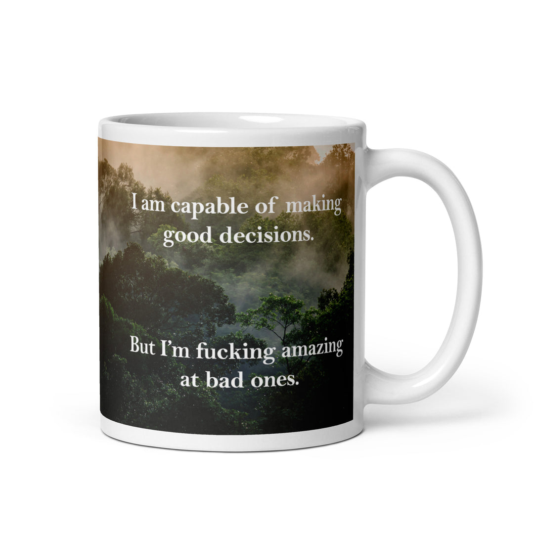 Funny Coffee Mug | Great Decision Maker Mug | Funny Mugger