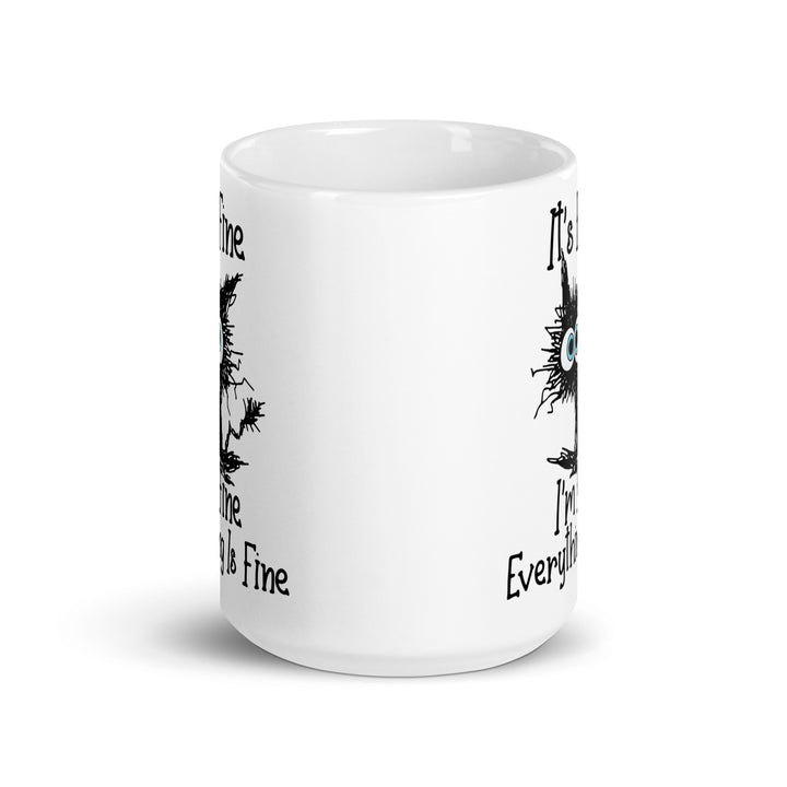 Funny Coffee Mug | I'm Fine, It's Fine, Everything Is Fine Mug | Funny Mugger