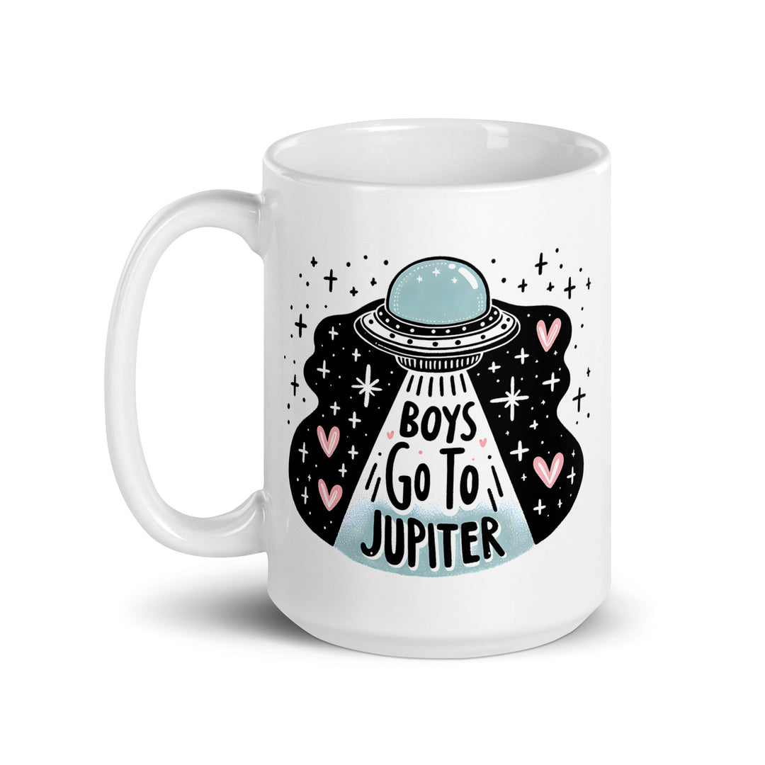 Funny Coffee Mug | Boys Go To Jupiter Mug | Funny Mugger