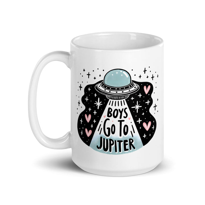 Funny Coffee Mug | Boys Go To Jupiter Mug | Funny Mugger