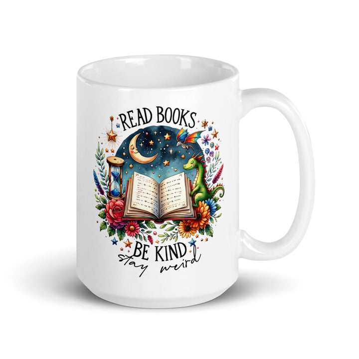 Funny Coffee Mug | Be Kind, Read Books, Stay Weird Mug | Funny Mugger