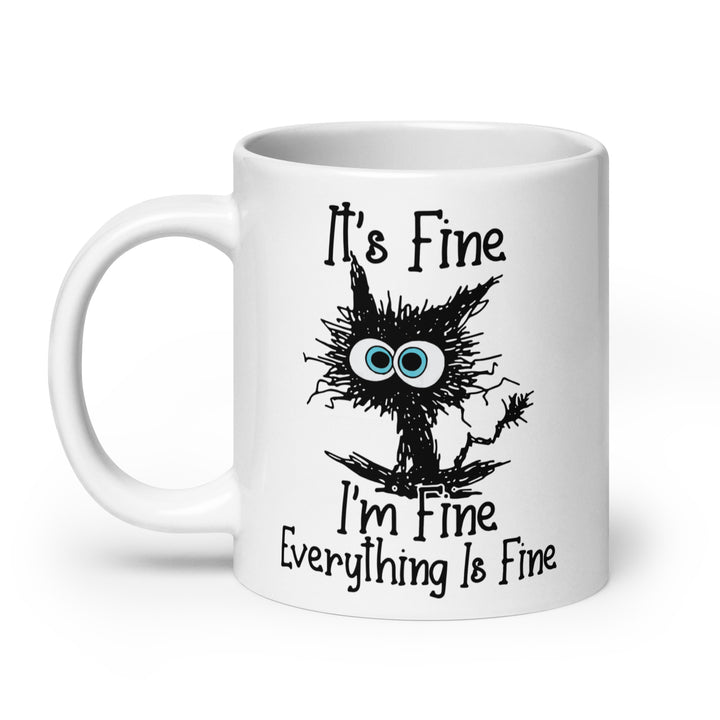Funny Coffee Mug | I'm Fine, It's Fine, Everything Is Fine Mug | Funny Mugger