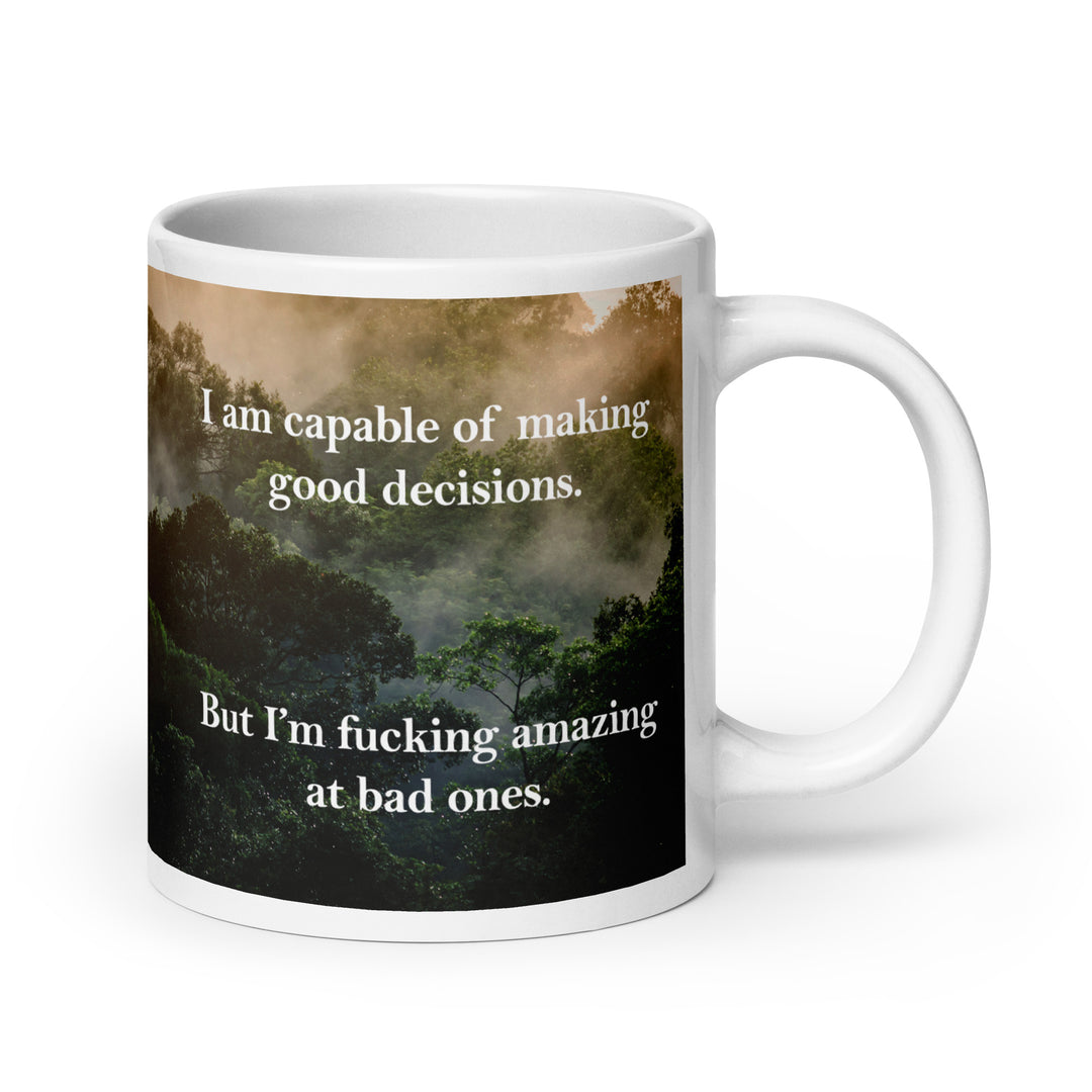 Funny Coffee Mug | Great Decision Maker Mug | Funny Mugger